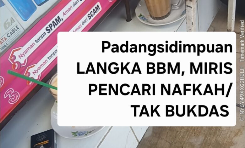 KELANGKAAN BBM DI PADANGSIDIMPUAN, HARI NI HARGA ECERAN TEMBUS RP35.000/LITER, PEMERINTAH KEMANA???